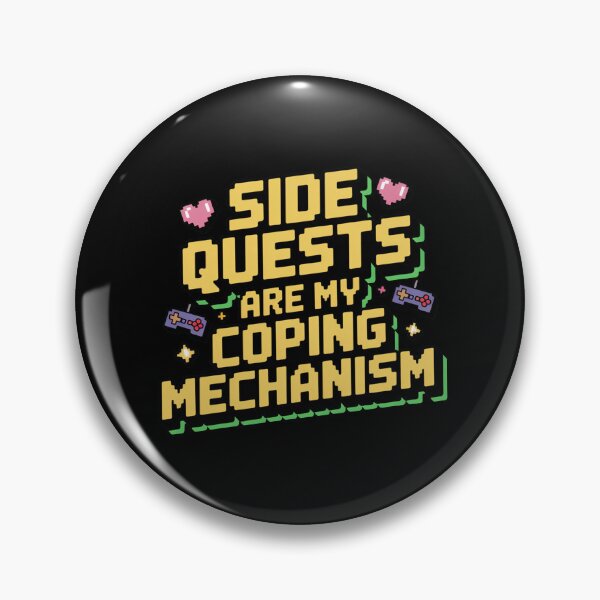 Item preview, Side quests are my coping mechanism, funny side quest ADHD gaming  designed and sold by NoetherSym.