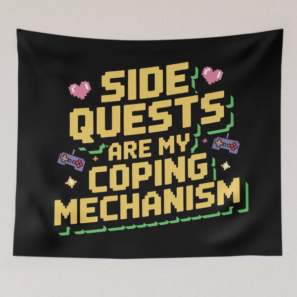 Item preview, Side quests are my coping mechanism, funny side quest ADHD gaming  designed and sold by NoetherSym.