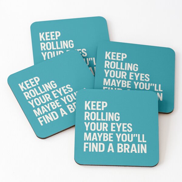 Item preview, Keep Rolling Your Eyes Maybe You’ll Find Brain designed and sold by ArtComixHaven.