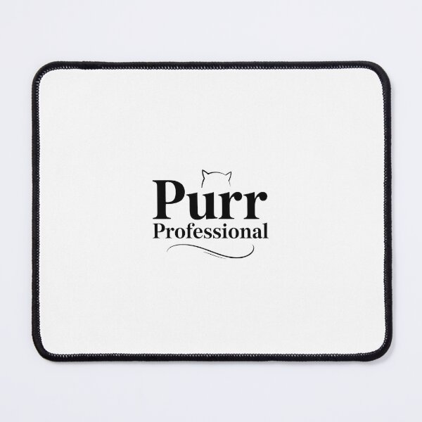 Item preview, Purr Professional Cat Design designed and sold by Enea Kelo.