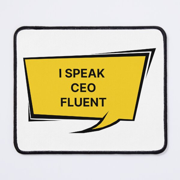 Item preview, I speak CEO fluent designed and sold by Jiben44.