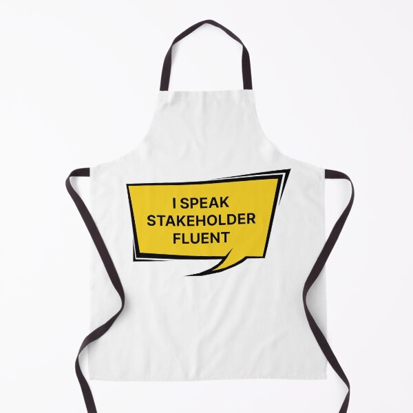 Item preview, I speak stakeholder fluent designed and sold by Jiben44.