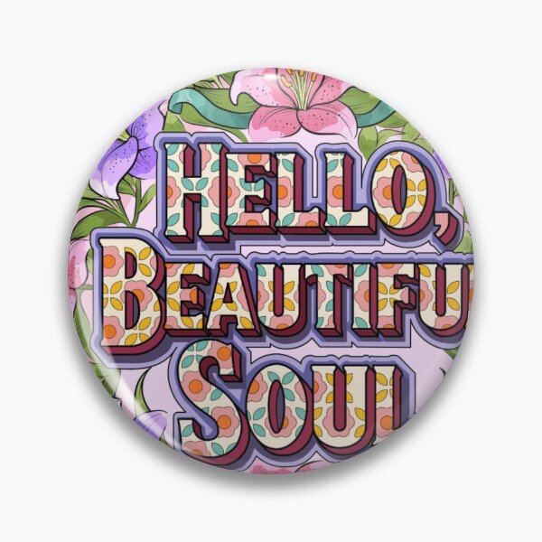 Item preview, Hello, Beautiful Soul designed and sold by HSE1.