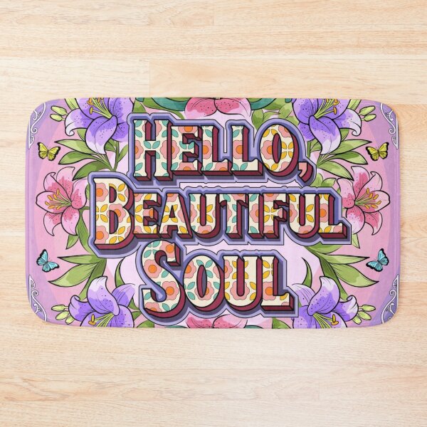 Item preview, Hello, Beautiful Soul designed and sold by HSE1.