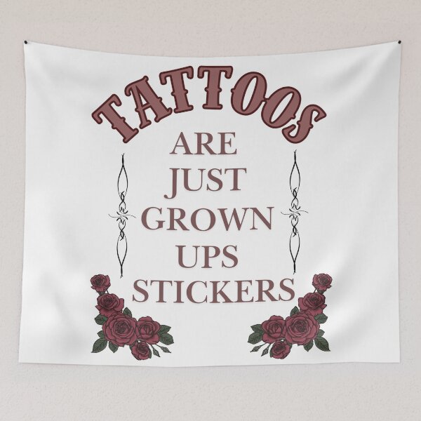 Item preview, Tattoos are just grown ups stickers designed and sold by TaraPen.