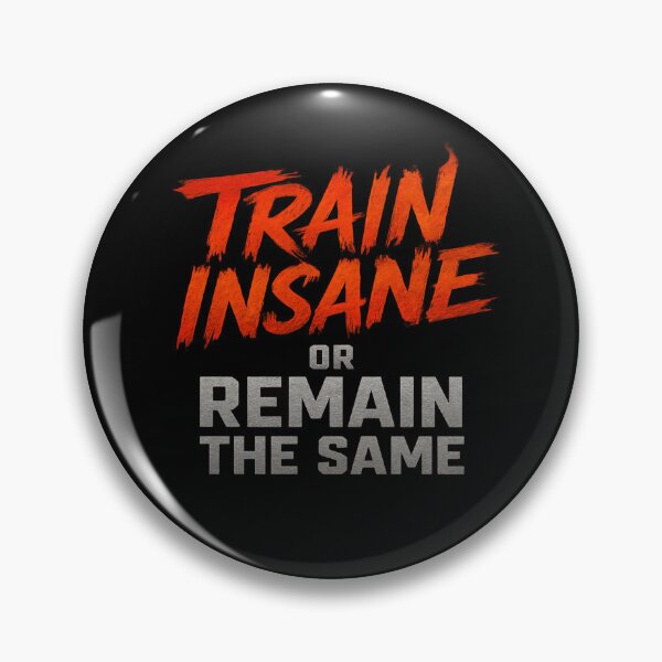 Item preview, Train Insane or Remain the Same – Metallic Gym Motivation Design designed and sold by ArthUpscale.