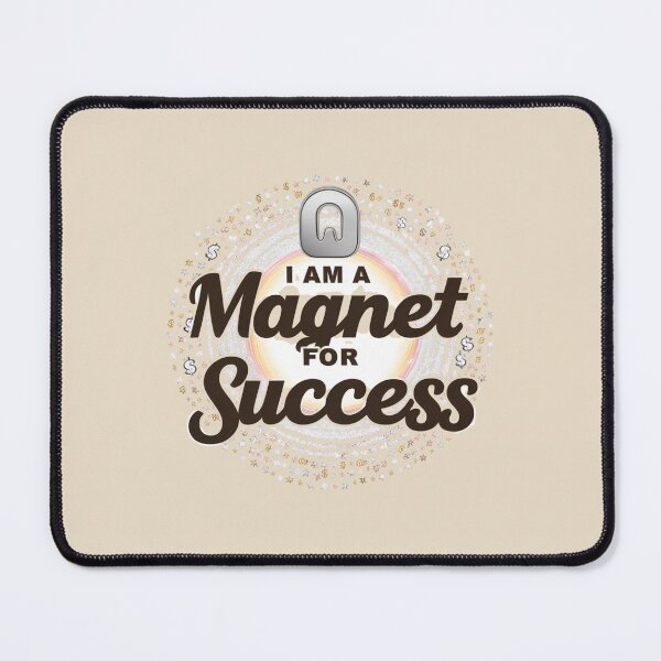 Item preview, I Am a Magnet for Success. designed and sold by LariLoDesigns.