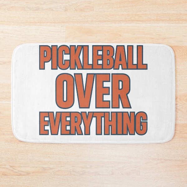 Item preview, Pickleball Over Everything designed and sold by Print-Rally.