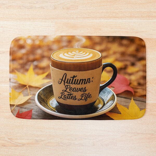 Item preview, Autumn: Leaves Lattes Life designed and sold by tw2us.