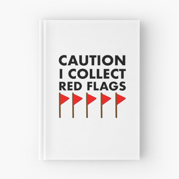 Item preview, Caution I collect red flags designed and sold by Ooooofriend.