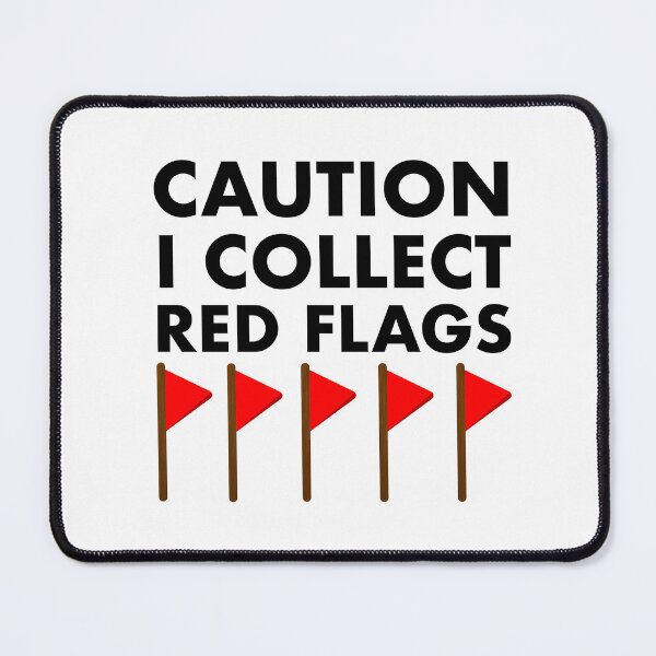 Item preview, Caution I collect red flags designed and sold by Ooooofriend.