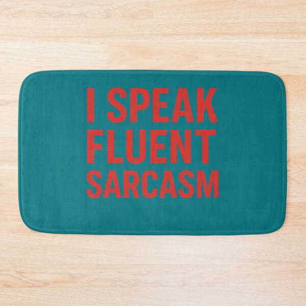 Item preview, I Speak Fluent Sarcasm designed and sold by ArtComixHaven.