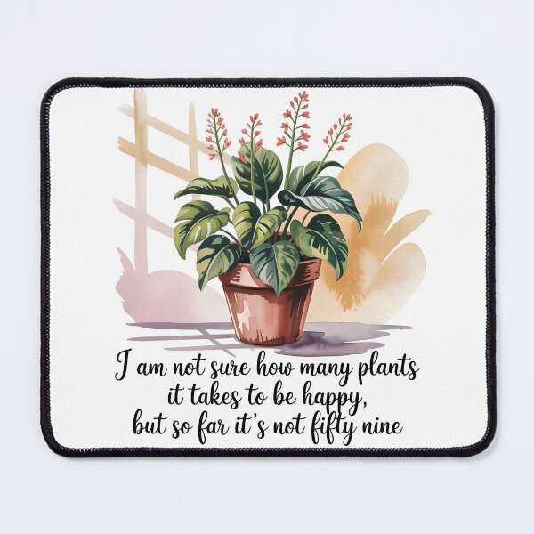 Item preview, I Am Not Sure How Many Plants It Takes to Be Happy, But So Far It’s Not Fifty-Nine – Watercolor Plant Design designed and sold by EmeraldeaArt.