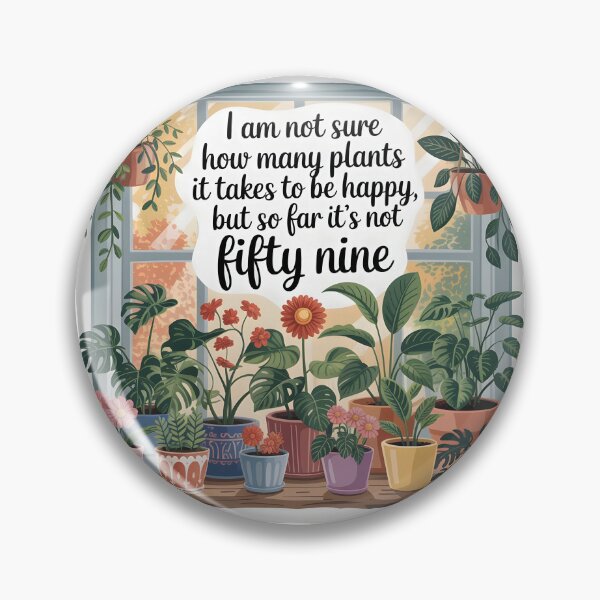 Item preview, I Am Not Sure How Many Plants It Takes to Be Happy, But So Far It’s Not Fifty-Nine – Plant Lover Quote on Window Sill designed and sold by EmeraldeaArt.
