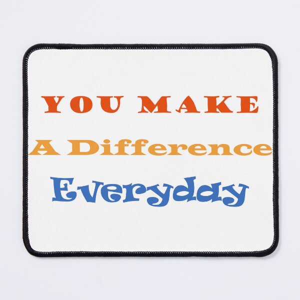 Item preview, Inspirational "You Make A Difference" Quote designed and sold by Apex Designs.