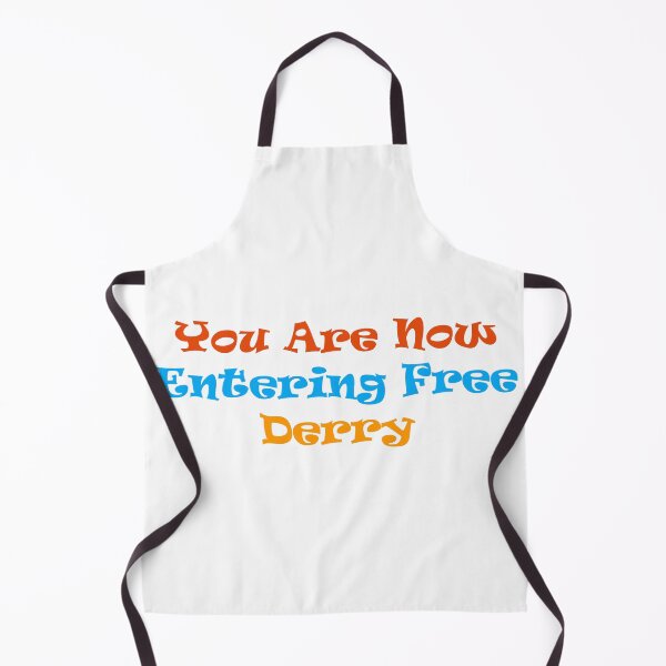 Item preview, You Are Now Entering Free Derry designed and sold by Apex Designs.