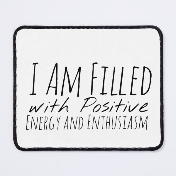 Item preview, I Am Filled with Positive Energy and Enthusiasm – Energy Affirmation designed and sold by Camila  Ardila.
