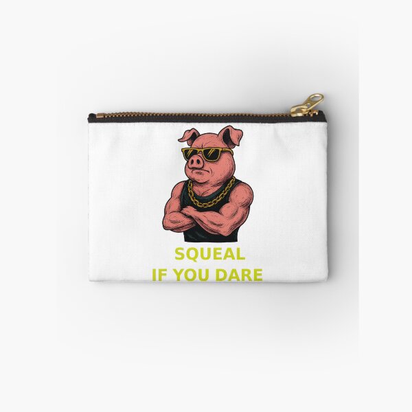 Item preview, Squeal if you dare designed and sold by Mjonkey.