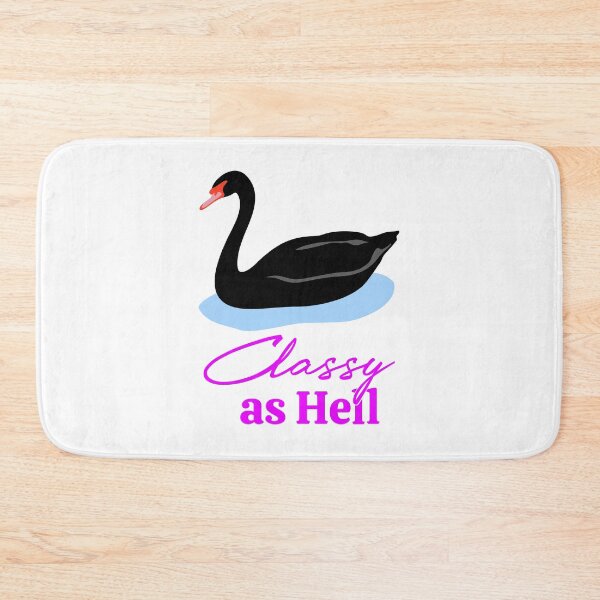 Item preview, CLASSY AS HELL BLACK SWAN designed and sold by oddwonders.