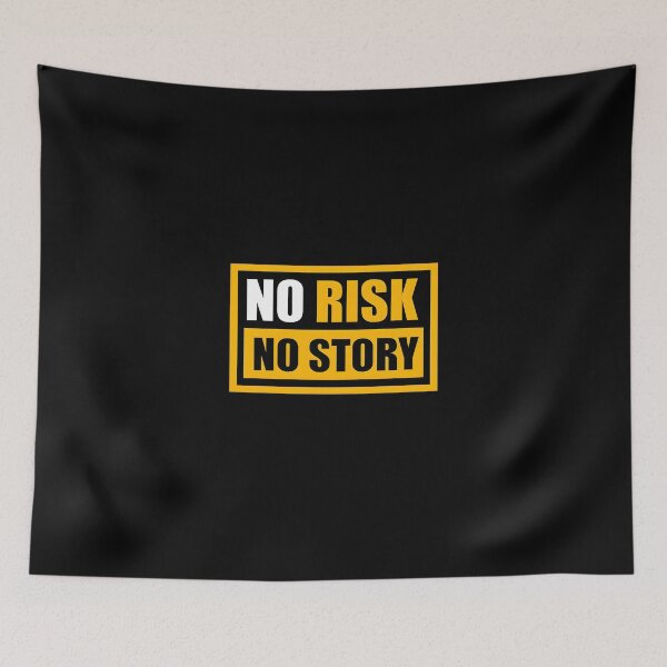 Item preview, No Risk No Story Motivational Quote designed and sold by FlipFlop7.