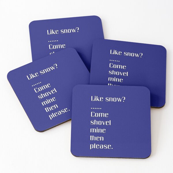 Item preview, Like snow? ... Come shovel mine then please. designed and sold by DianeBP.