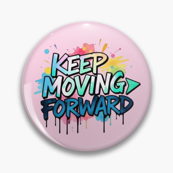 Item preview, Keep Moving Forward Graffiti Quote designed and sold by NewAspect.