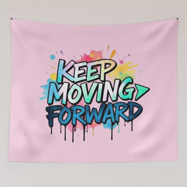 Item preview, Keep Moving Forward Graffiti Quote designed and sold by NewAspect.
