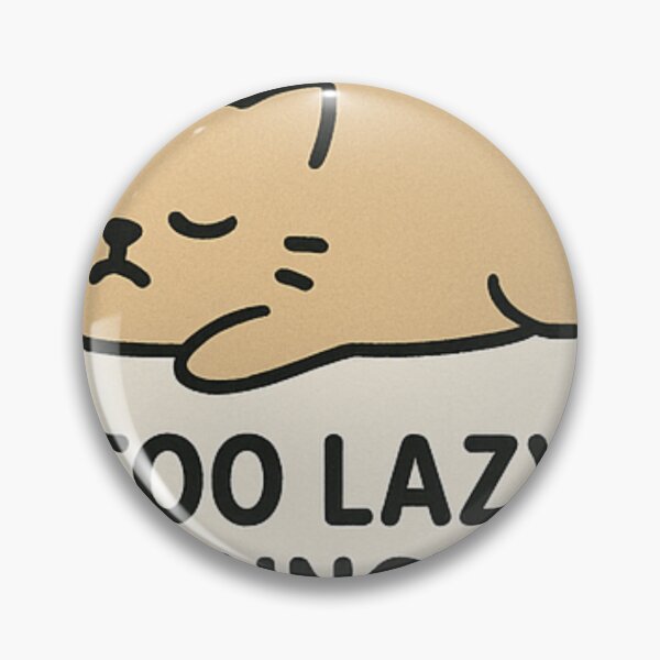 Item preview, Too lazy to function designed and sold by Rated-T.