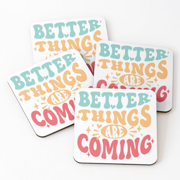 Item preview, Better Things Are Coming T-Shirt – Retro Positive Quote Typography designed and sold by ZYNORAworld.