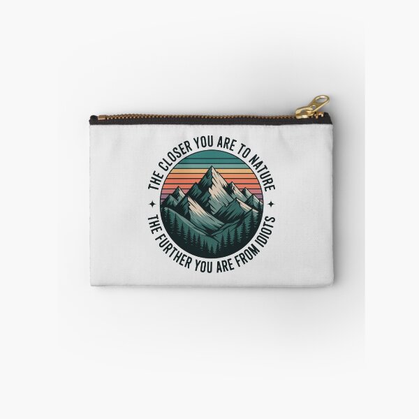 Item preview, Funny Nature Quote  – The Closer You Are to Nature, The Further You Are from Idiots designed and sold by just-quotes.