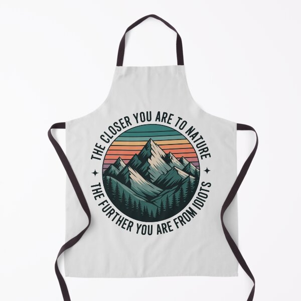 Item preview, Funny Nature Quote – The Closer You Are to Nature, The Further You Are from Idiots designed and sold by just-quotes.