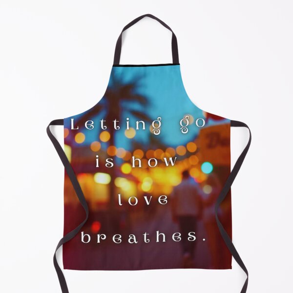 Item preview, Letting go is how love breathes. designed and sold by vagar.