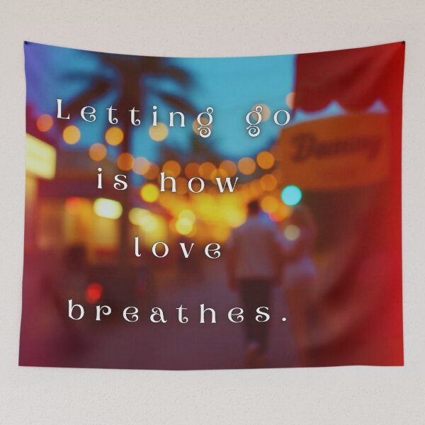Item preview, Letting go is how love breathes. designed and sold by vagar.