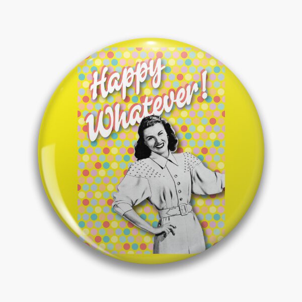 Item preview, Happy Whatever designed and sold by Unkie Monkie Studios.
