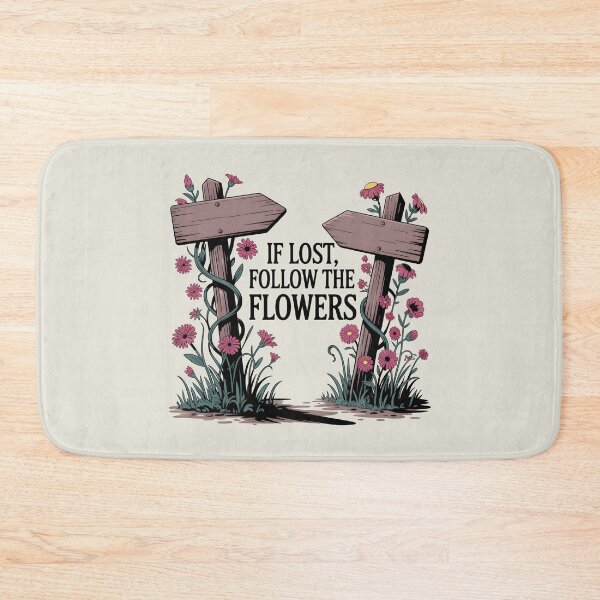 Item preview, If Lost, Follow the Flowers – Whimsical Spring Design designed and sold by Jollys-ArtShop.