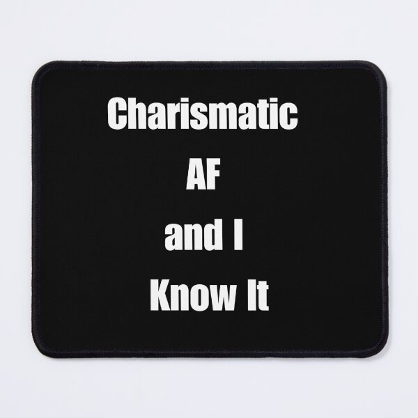 Item preview, Charismatic AF and I Know It designed and sold by signshirtz.