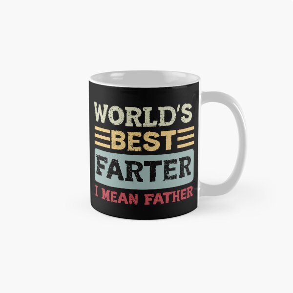 Item preview, World’s Best Farter I Mean Father – Laughs at His Own Jokes designed and sold by SkeletonsDanger.