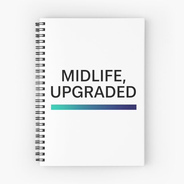 Item preview, Midlife, Upgraded – Empowering Quote Design designed and sold by Lorets-Designs.