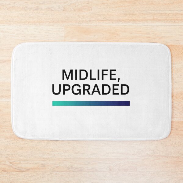 Item preview, Midlife, Upgraded – Empowering Quote Design designed and sold by Lorets-Designs.