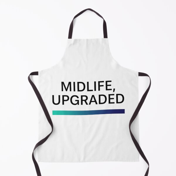 Item preview, Midlife, Upgraded – Empowering Quote Design designed and sold by Lorets-Designs.