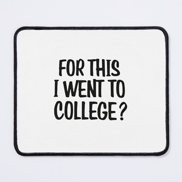 Item preview, Vintage For This I Went To College? designed and sold by QuayTradingCo.