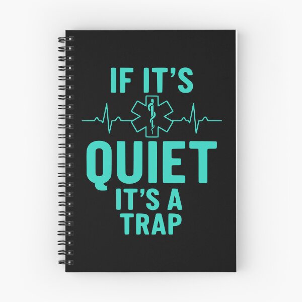 Item preview, If It’s Quiet It’s A Trap – ER Nurse Humor designed and sold by Dago345.