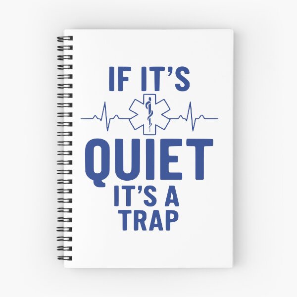 Item preview, If It’s Quiet It’s A Trap – ER Nurse Humor designed and sold by Dago345.