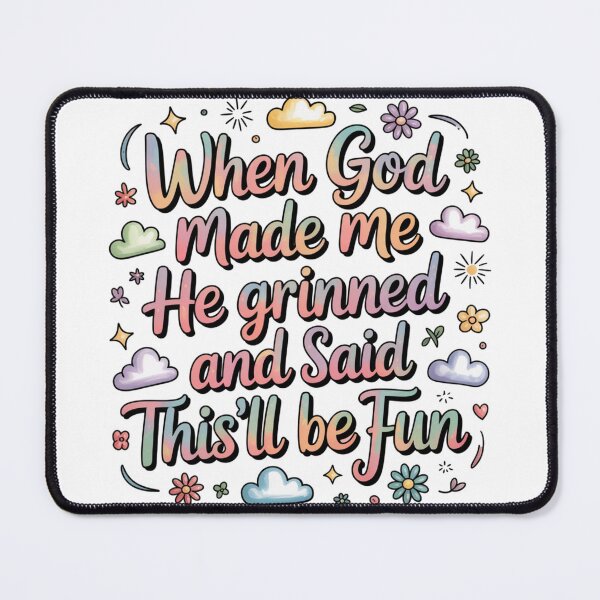 Item preview, when god made me he grinned and said this'll be fun, When God Made Me He Smiled Funny Christian Humor Sticker designed and sold by podlook.
