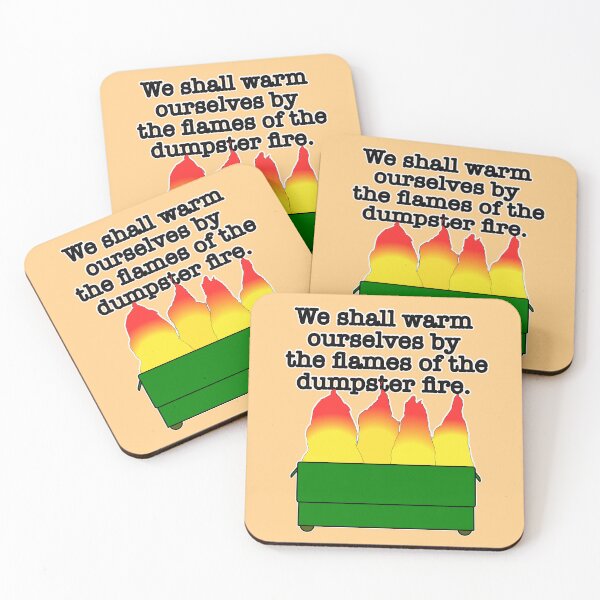 Item preview, We shall warm ourselves by the flames of the dumpster fire designed and sold by mntimg.