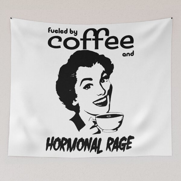 Item preview, Fueled by Coffee and Hormonal Rage designed and sold by DubiousDoodles.