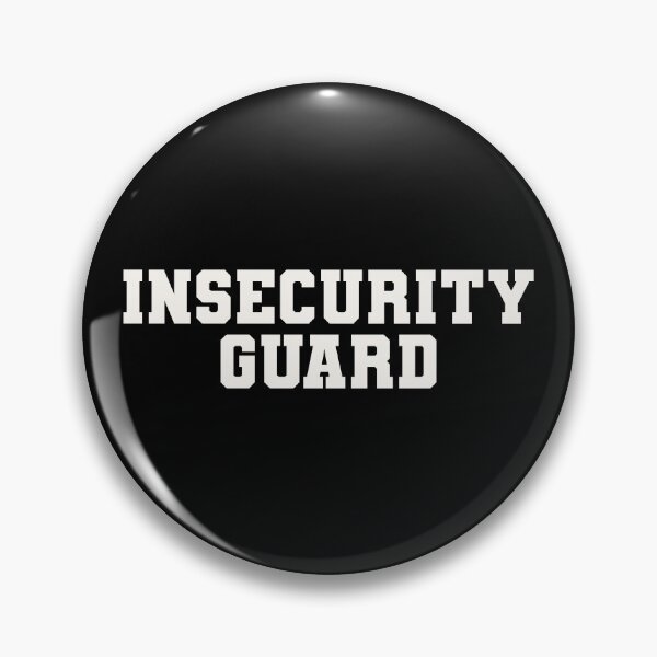 Item preview, Insecurity Guard designed and sold by johnnehill2.