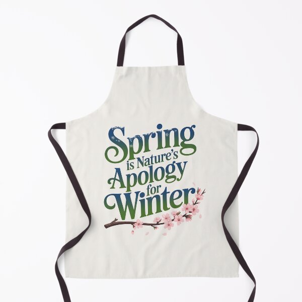 Item preview, Spring is Nature’s Apology for Winter – Seasonal Quote designed and sold by Jollys-ArtShop.