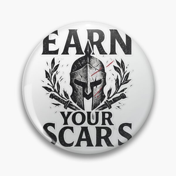 Item preview, EARN YOUR SCARS designed and sold by BroShirtStore.