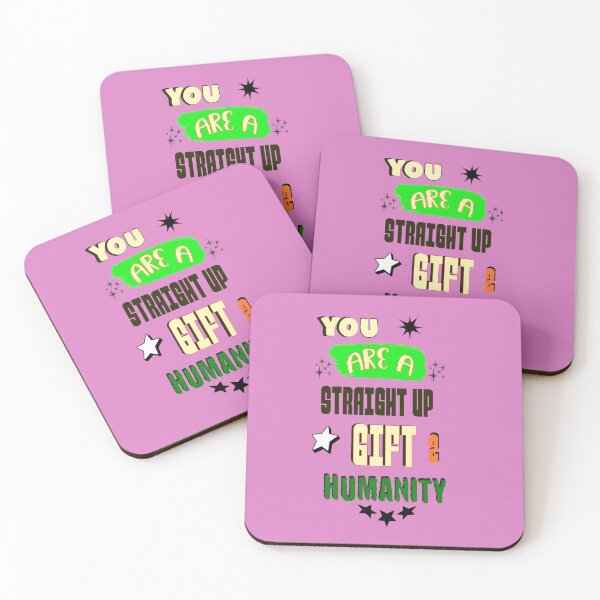 Item preview, You Are A Straight Up Gift To Humanity designed and sold by KuronoDesigns.